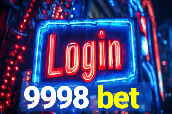 9998 bet
